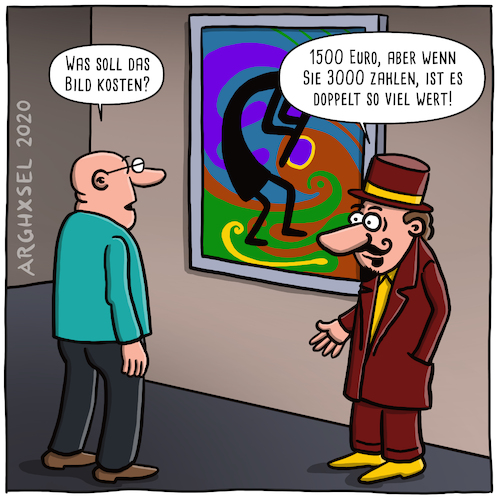 Cartoon: Wertvolle Kunst (medium) by Arghxsel tagged kunst,künstler,gemälde,teuer,preis,kommerz,wertanlage,kapitalanlage