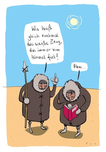 Cartoon: Ohne 16 Worte (medium) by F L O tagged schnee,wüste,duden,wörterbuch,arktis,antarktis,schnee,wüste,duden,wörterbuch,arktis,antarktis