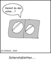 Cartoon: Scherztabletten... (small) by Hobbyzeichner tagged scherztabletten,schmerztabletten,tabletten,witz,wortspiel,sprache