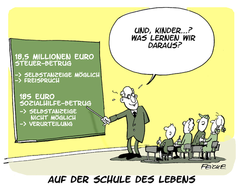 Cartoon: Schule des Lebens (medium) by FEICKE tagged verfahren,urteil,rechtspolitik,widerspruch,sozialhilfe,selbstanzeige,betrug,hinterziehung,steuer,steuer,hinterziehung,betrug,selbstanzeige,sozialhilfe,widerspruch,rechtspolitik,urteil,verfahren