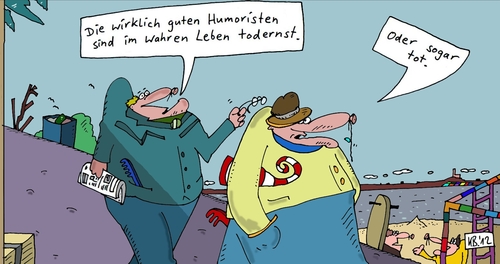 Cartoon: Gute Humoristen (medium) by Leichnam tagged gute,humoristen,freude,spaß,im,wahren,leben,tot,komiker,kulturschaffende,nachdenklich,sinnierend