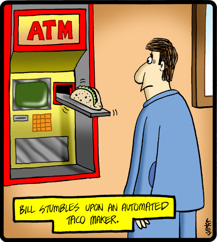 Cartoon: Automated Taco Maker (medium) by cartertoons tagged atm,cash,money,banking,food,taco,customers,atm,cash,money,banking,food,taco,customers