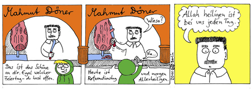 Cartoon: Allerheiligen (medium) by weltalf tagged reformationstag,allerheiligen,allah,döner,türke,feiertag,religion