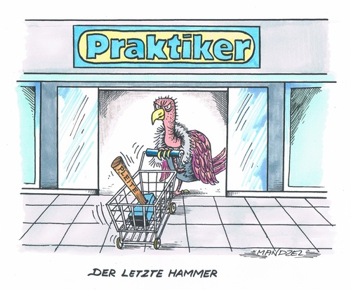 Cartoon: Praktiker-Pleite (medium) by mandzel tagged pleitegeier,praktiker,hammer,kunde,einkauf,pleitegeier,praktiker,hammer,kunde,einkauf