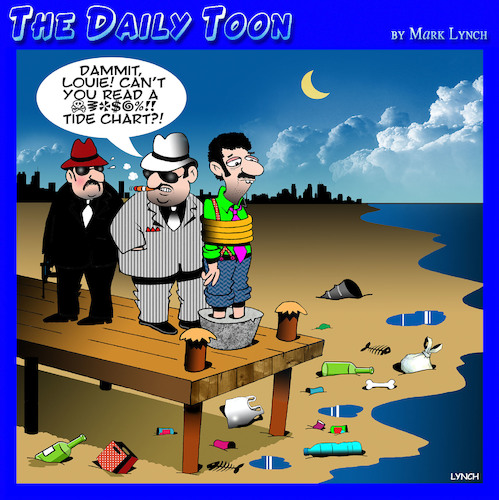 Cartoon: Tidal chart (medium) by toons tagged mafia,tides,execution,wharf,hit,gangsters,mafia,tides,execution,wharf,hit,gangsters