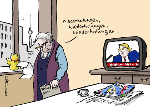 Cartoon: WiederholungWiederholung (medium) by Pfohlmann tagged wiederholungen,geschichte,fernsehen,fernsehprogramm,tv,inflation,krieg,weltkrieg,polen,rakete,russland,ukraine,wahl,wahlpanne,berlin,alter,seniorin,erinnerung,kindheit,kindheitserinnerung,trump,usa,präsident,republikaner,präsidentschaftskandidatur,präsidentschaftskandidat,wiederholungen,geschichte,fernsehen,fernsehprogramm,tv,inflation,krieg,weltkrieg,polen,rakete,russland,ukraine,wahl,wahlpanne,berlin,alter,seniorin,erinnerung,kindheit,kindheitserinnerung,trump,usa,präsident,republikaner,präsidentschaftskandidatur,präsidentschaftskandidat