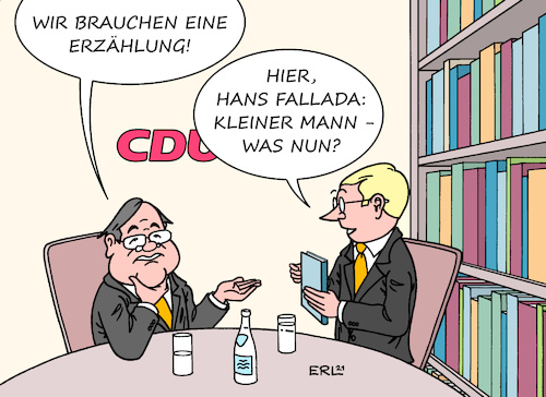 Cartoon: CDU-Erzählung (medium) by Erl tagged politik,partei,cdu,umfragen,absturz,vorsitz,armin,laschet,programm,inhalte,suche,erzählung,roman,hans,fallada,kleiner,mann,was,nun,kanzlerkandidatur,konkurrent,markus,söder,corona,pandemie,coronapolitik,karikatur,erl,politik,partei,cdu,umfragen,absturz,vorsitz,armin,laschet,programm,inhalte,suche,erzählung,roman,hans,fallada,kleiner,mann,was,nun,kanzlerkandidatur,konkurrent,markus,söder,corona,pandemie,coronapolitik,karikatur,erl