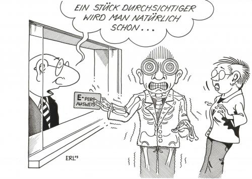 Cartoon: E-Ausweis (medium) by Erl tagged ausweis,personalausweis,elektronisch,strom,durchsichtig,datenschutz,gläserner,bürger,kriminalität,ausweis,personalausweis,elektronisch,strom,durchsichtig,datenschutz,gläserner bürger,kriminalität,wolfgang schäuble,sicherheit,big brother,george orwell,1984,überwachungsstaat,trojaner,spionage,onlinedurchsuchung,fingerabdruck