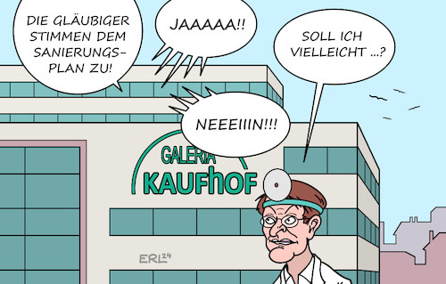 Cartoon: Kaufhof Sanierung (medium) by Erl tagged politik,handel,innenstadt,kaufhaus,galeria,karstadt,kaufhof,pleite,sanierung,sanierungsplan,zustimmung,gläubiger,vorläufig,rettung,krankenhäuser,kliniken,reform,gesundheitsminister,karl,lauterbach,sanierer,karikatur,erl,politik,handel,innenstadt,kaufhaus,galeria,karstadt,kaufhof,pleite,sanierung,sanierungsplan,zustimmung,gläubiger,vorläufig,rettung,krankenhäuser,kliniken,reform,gesundheitsminister,karl,lauterbach,sanierer,karikatur,erl