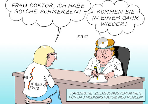 Cartoon: Medizinstudium (medium) by Erl tagged bundesverfassungsgericht,gericht,karlsruhe,urteil,zulassung,verfahren,medizinstudium,teilweise,verfassungswidrig,neuregelung,numerus,clausus,eignung,test,arzt,beruf,zuhören,doktor,angela,merkel,bundeskanzlerin,treffen,angehörige,opfer,breitscheidplatz,berlin,terror,anschlag,weihnachtsmarkt,jahr,danach,unverständnis,schmerzen,leid,patient,karikatur,erl,bundesverfassungsgericht,gericht,karlsruhe,urteil,zulassung,verfahren,medizinstudium,teilweise,verfassungswidrig,neuregelung,numerus,clausus,eignung,test,arzt,beruf,zuhören,doktor,angela,merkel,bundeskanzlerin,treffen,angehörige,opfer,breitscheidplatz,berlin,terror,anschlag,weihnachtsmarkt,jahr,danach,unverständnis,schmerzen,leid,patient,karikatur,erl