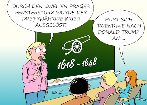 Cartoon: Prager Fenstersturz (medium) by Erl tagged politik,geschichte,dreißigjähriger,krieg,auslöser,prager,fenstersturz,anlass,katastrophe,vergangenheit,vergleich,gegenwart,krisen,krisenherde,versagen,diplomatie,usa,präsident,donald,trump,schule,schüler,unterricht,lehrerin,karikatur,erl,politik,geschichte,dreißigjähriger,krieg,auslöser,prager,fenstersturz,anlass,katastrophe,vergangenheit,vergleich,gegenwart,krisen,krisenherde,versagen,diplomatie,usa,präsident,donald,trump,schule,schüler,unterricht,lehrerin,karikatur,erl