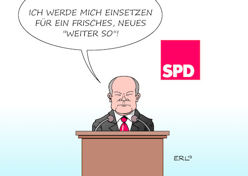 Cartoon: Scholz (medium) by Erl tagged politik,partei,spd,suche,vorsitz,finanzminister,olaf,scholz,kontinuität,weiter,so,aufbruch,erneuerung,karikatur,erl,politik,partei,spd,suche,vorsitz,finanzminister,olaf,scholz,kontinuität,weiter,so,aufbruch,erneuerung,karikatur,erl