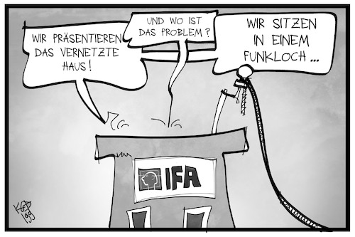 Cartoon: Neues von der IFA (medium) by Kostas Koufogiorgos tagged karikatur,koufogiorgos,illustration,cartoon,ifa,funkausstellung,funkloch,netz,internet,daten,geschwindigkeit,smart,home,technik,digitalisierung,karikatur,koufogiorgos,illustration,cartoon,ifa,funkausstellung,funkloch,netz,internet,daten,geschwindigkeit,smart,home,technik,digitalisierung