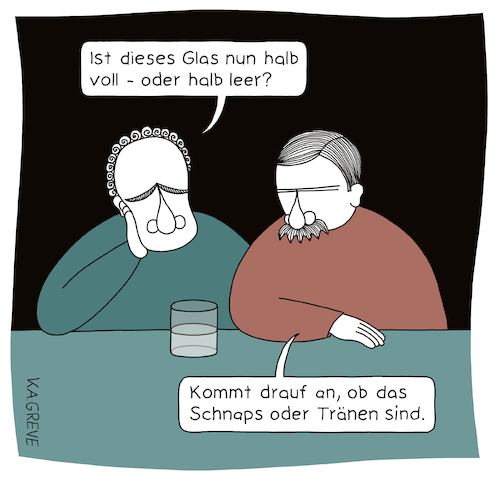 Schnaps oder Tränen