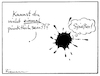 Cartoon: Förmlichkeit (small) by Riemann tagged punkt,puenktlich,klecks,verpeilt,verwahrlosung,spiesser,konformitaet,angepasst,foermlich,regeln,gleichschaltung,gleichheit,cartoon,george,riemann