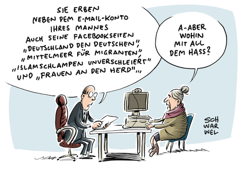 Cartoon: BGH Urteil zu Facebook (medium) by Schwarwel tagged facebook,mark,zuckerberg,bgh,urteil,digitale,inhalte,post,posts,posting,likes,gefällt,mir,social,media,soziale,netzwerke,www,world,wide,web,online,plattform,digital,hass,hetze,hasskommentare,rassismus,mobbing,cybermobbing,sexismus,homophobie,homophob,religion,islam,muslime,muslima,kopftuch,kopftuchdebatte,burke,verschleierung,vollverschleierung,digitalisierung,rassistisch,rechtsextremismus,rechtsextrem,rechtspopulismus,rechtspopulisten,extremismus,nazi,nazis,nonazis,heimat,ausländer,ausländerfeindlichkeit,rassenhass,menschlichkeit,humanität,unmenschlichkeit,erben,erbe,flüchtlinge,geflüchtete,flüchtlingskrise,flüchtlingspolitik,asyl,asylsuchende,asylanträge,email,mail,migranten,migration,faschismus,faschisten,wutbürger,feminismus,feministin,feminist,wut,gehalt,tod,tot,sterben,account,bundesgerichtshof,richter,recht,gesetz,chat,konto,kontoinhaber,digitales,internet,cartoon,karikatur,schwarwel,facebook,mark,zuckerberg,bgh,urteil,digitale,inhalte,post,posts,posting,likes,gefällt,mir,social,media,soziale,netzwerke,www,world,wide,web,online,plattform,digital,hass,hetze,hasskommentare,rassismus,mobbing,cybermobbing,sexismus,homophobie,homophob,religion,islam,muslime,muslima,kopftuch,kopftuchdebatte,burke,verschleierung,vollverschleierung,digitalisierung,rassistisch,rechtsextremismus,rechtsextrem,rechtspopulismus,rechtspopulisten,extremismus,nazi,nazis,nonazis,heimat,ausländer,ausländerfeindlichkeit,rassenhass,menschlichkeit,humanität,unmenschlichkeit,erben,erbe,flüchtlinge,geflüchtete,flüchtlingskrise,flüchtlingspolitik,asyl,asylsuchende,asylanträge,email,mail,migranten,migration,faschismus,faschisten,wutbürger,feminismus,feministin,feminist,wut,gehalt,tod,tot,sterben,account,bundesgerichtshof,richter,recht,gesetz,chat,konto,kontoinhaber,digitales,internet,cartoon,karikatur,schwarwel