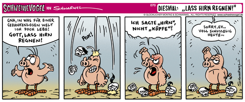 Cartoon: Lass Hirn regnen (medium) by Schwarwel tagged schwarwel,cartoon,witz,witzig,schweinevogel,hirn,gott,regen,welt,gedanken,leben,kopf,comic,vogel,tier,tiere,kopf,gehirn,hirn,gott,glaube,religion