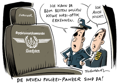 Cartoon: Nazi Ästhetik Polizei Sachsen (medium) by Schwarwel tagged polizei,sachsen,nazi,nazis,ästhetik,polizeiauto,polizeiwagen,panzer,panzerwagen,rechtsextrem,rechtsextremismus,spezialeinsatzkommando,sek,ministerpräsident,präsident,karikatur,schwarwel,polizei,sachsen,nazi,nazis,ästhetik,polizeiauto,polizeiwagen,panzer,panzerwagen,rechtsextrem,rechtsextremismus,spezialeinsatzkommando,sek,ministerpräsident,präsident,karikatur,schwarwel