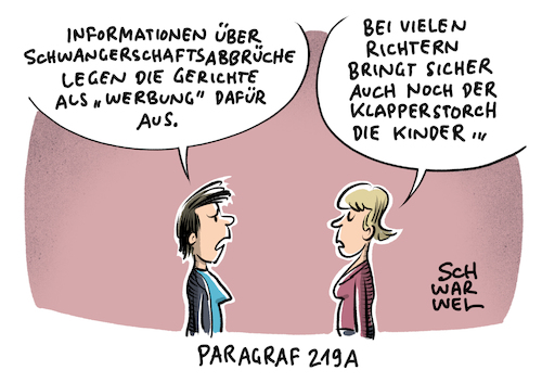 Cartoon: Paragraf 219a Werbung (medium) by Schwarwel tagged paragraf,219a,schwangerschaftsabbruch,schwangerschaft,schwanger,feminismus,frauen,frau,frauenrechte,mütter,werbung,arzt,ärzte,frauenfeindlich,antifeminismus,mein,körper,gehört,mir,kristina,hänel,nora,szasz,natascha,nicklaus,rechtsruck,gleichberechtigung,abtreibung,abtreibungsparagraf,faschismus,verhütung,kind,baby,familie,gebärpflicht,cartoon,karikatur,schwarwel,paragraf,219a,schwangerschaftsabbruch,schwangerschaft,schwanger,feminismus,frauen,frau,frauenrechte,mütter,werbung,arzt,ärzte,frauenfeindlich,antifeminismus,mein,körper,gehört,mir,kristina,hänel,nora,szasz,natascha,nicklaus,rechtsruck,gleichberechtigung,abtreibung,abtreibungsparagraf,faschismus,verhütung,kind,baby,familie,gebärpflicht,cartoon,karikatur,schwarwel