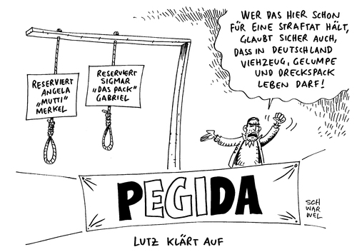 Cartoon: PEGIDA Galgen Merkel Gabriel (medium) by Schwarwel tagged pegida,dresden,demo,demonstration,galgen,merkel,gabriel,ermittlung,staatsanwaltschaft,recht,gesetz,nazis,rechte,rechts,lügenpresse,lutz,bachmann,straftet,ausländer,ausländerfeindlichkeit,asyl,asylsuchende,flüchtlinge,refugees,welcome,pack,angela,sigmar,morddrohung,viehzeug,gelumpe,dreckspack,karikatur,schwarwel,besorgte,bürger,pegida,dresden,demo,demonstration,galgen,merkel,gabriel,ermittlung,staatsanwaltschaft,recht,gesetz,nazis,rechte,rechts,lügenpresse,lutz,bachmann,straftet,ausländer,ausländerfeindlichkeit,asyl,asylsuchende,flüchtlinge,refugees,welcome,pack,angela,sigmar,morddrohung,viehzeug,gelumpe,dreckspack,karikatur,schwarwel,besorgte,bürger