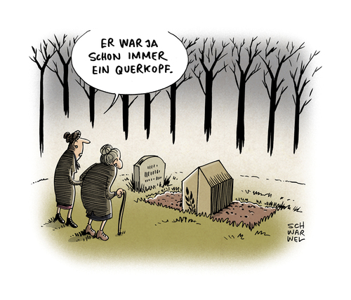 Cartoon: Querkopf (medium) by Schwarwel tagged karikatur,schwarwel,tot,tod,sterben,friedhof,sarg,bestattung,bestattungskultur,beerdigung,grabstein,karikatur,schwarwel,tot,tod,sterben,friedhof,sarg,bestattung,bestattungskultur,beerdigung,grabstein