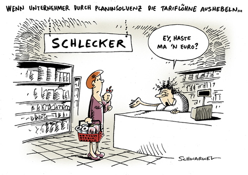 Cartoon: Schlecker Planinsolvenz (medium) by Schwarwel tagged schlecker,unternehmen,planinsolvenz,insolvenz,geld,wirtschaft,finanzen,krise,mitarbeiter,jobs,geehalt,lohn,arbeitslos,tariflohn,tarif,euro,einkauf,geschäft,karikatur,schwarwel,schlecker,unternehmen,planinsolvenz,insolvenz,geld,wirtschaft,finanzen,mitarbeiter,jobs,euro,einkauf,geschäft,tariflohn