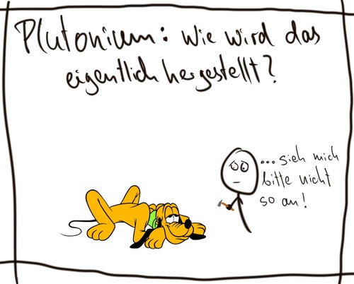 Cartoon: Plutonium (medium) by hartabersair tagged pluto,plutonium,herstellung,diverser,dinge