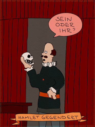 Cartoon: Hamlet (medium) by hollers tagged hamlet,gendern,sein,nichtsein,william,shakespeare,drama,literatur,englisch,klassiker,hamlet,gendern,sein,nichtsein,william,shakespeare,drama,literatur,englisch,klassiker