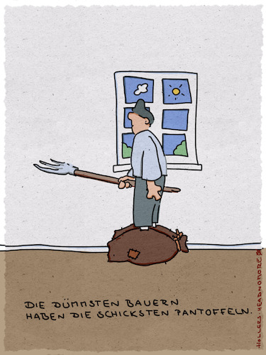 Cartoon: Vom Pantoffelacker (medium) by hollers tagged pantoffeln,bauer,kartoffeln,dumm,ackerbau,agrarwirtschaft,schuhwerk,hausschuhe,pantoffeln,bauer,kartoffeln,dumm,ackerbau,agrarwirtschaft,schuhwerk,hausschuhe