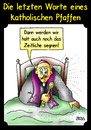 Cartoon: Die letzten Worte... (small) by besscartoon tagged letzten,worte,tod,sterben,pfaffe,pfarrer,katholisch,kirche,religion,segen,segnen,zeitliche,bess,besscartoon